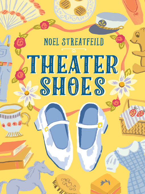 Title details for Theater Shoes by Noel Streatfeild - Available